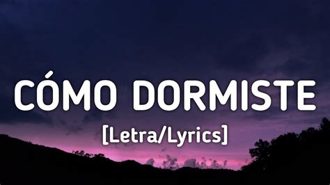 cómo dormiste lyrics in english